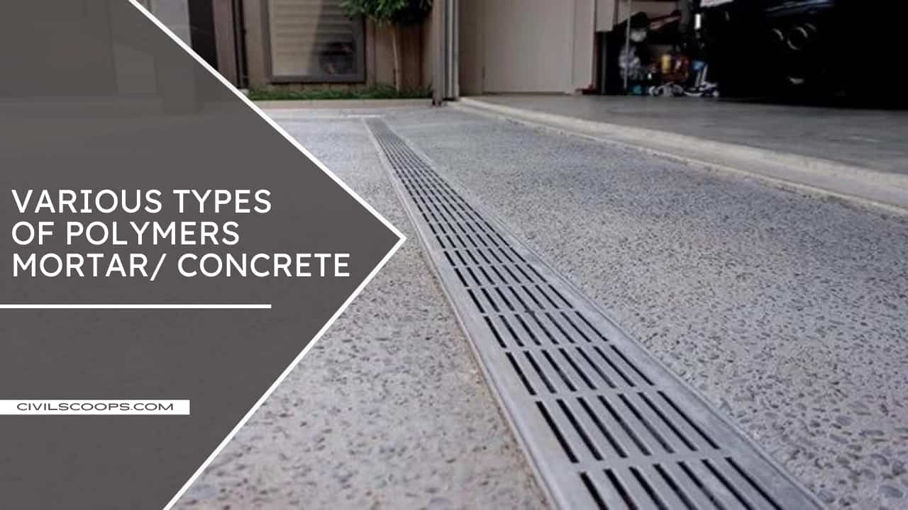 All About Polymer Concrete Why Is Polymer Concrete Types of Polymer