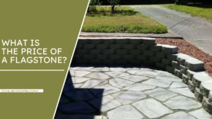 What Is the Price of a Flagstone?