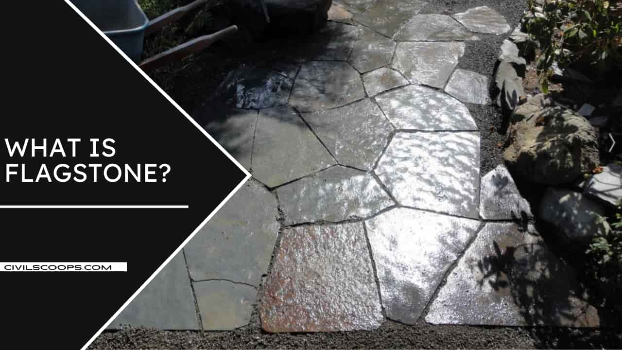 All About Flagstone Introduction of Flagstone What Is Flagstone What Is a Flagstone Patio