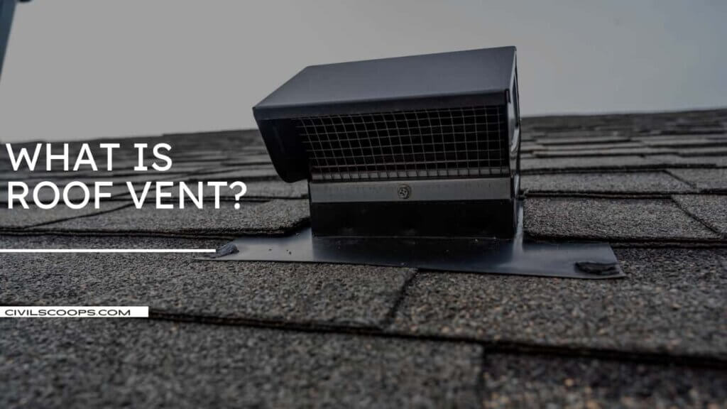 All About Roof Vent What Is a Roof Vent Different Types of Roof