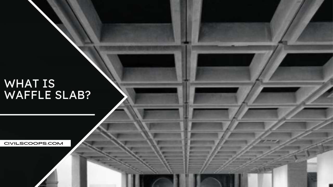 All About Waffle Slab What is Waffle Slab Waffle Slab Details