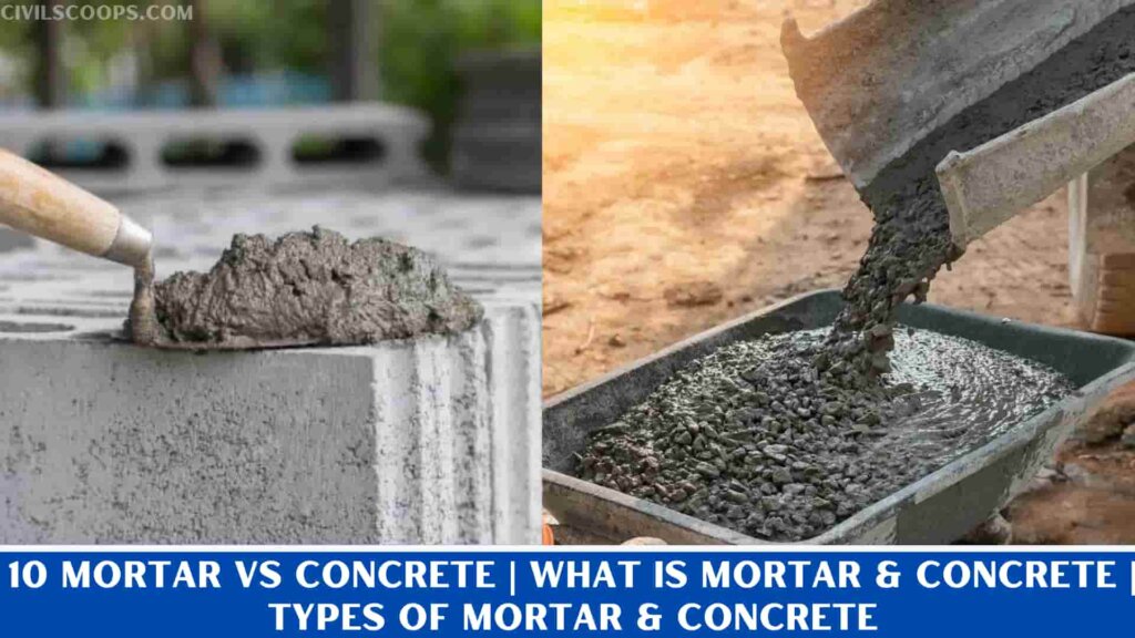 10 Different Between Mortar And Concrete What Is Mortar & Concrete