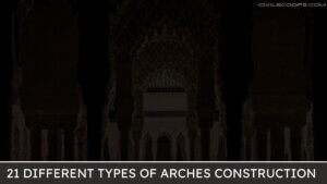 21 Different Types of Arches Construction