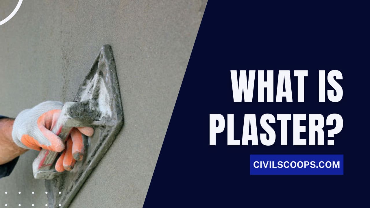 What Is Plaster?