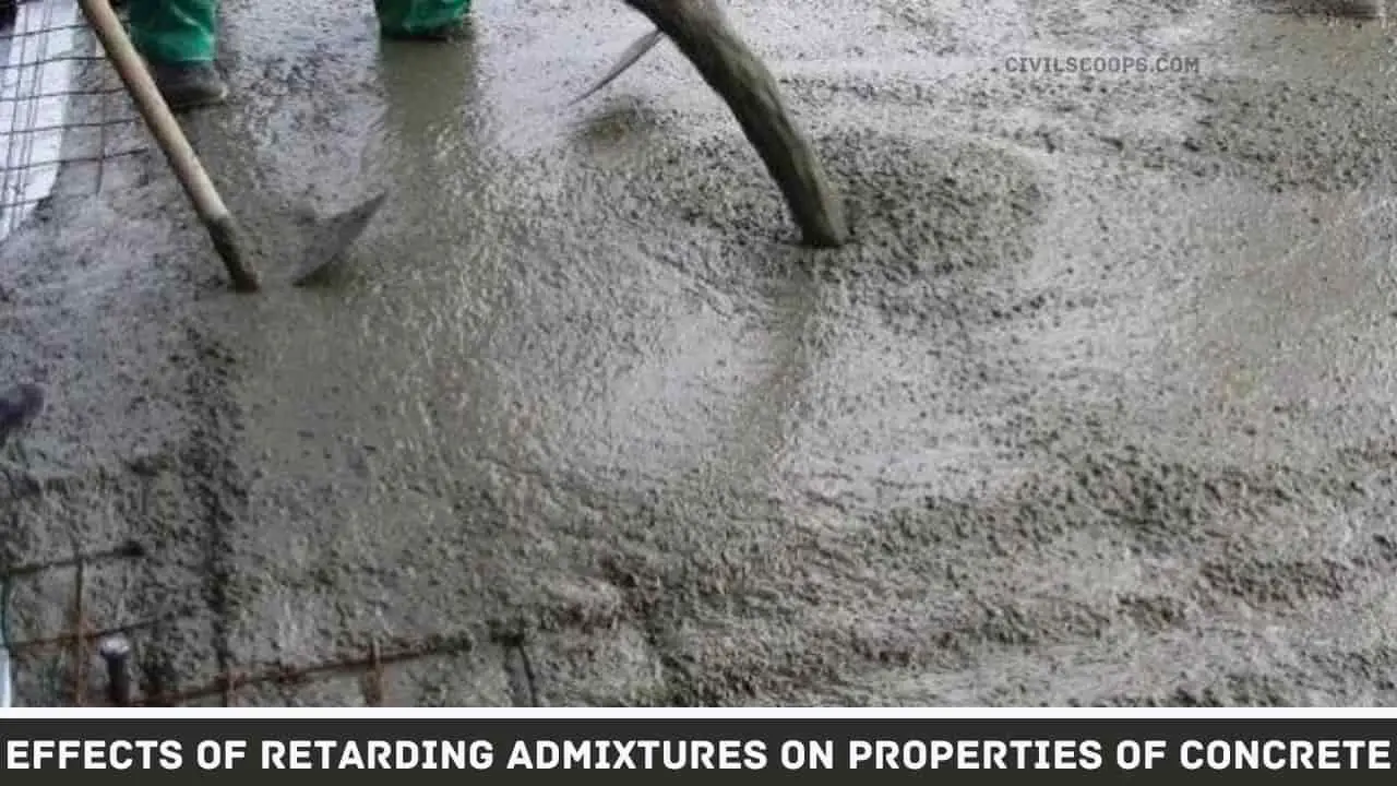 Effects of Retarding Admixtures on Properties of Concrete