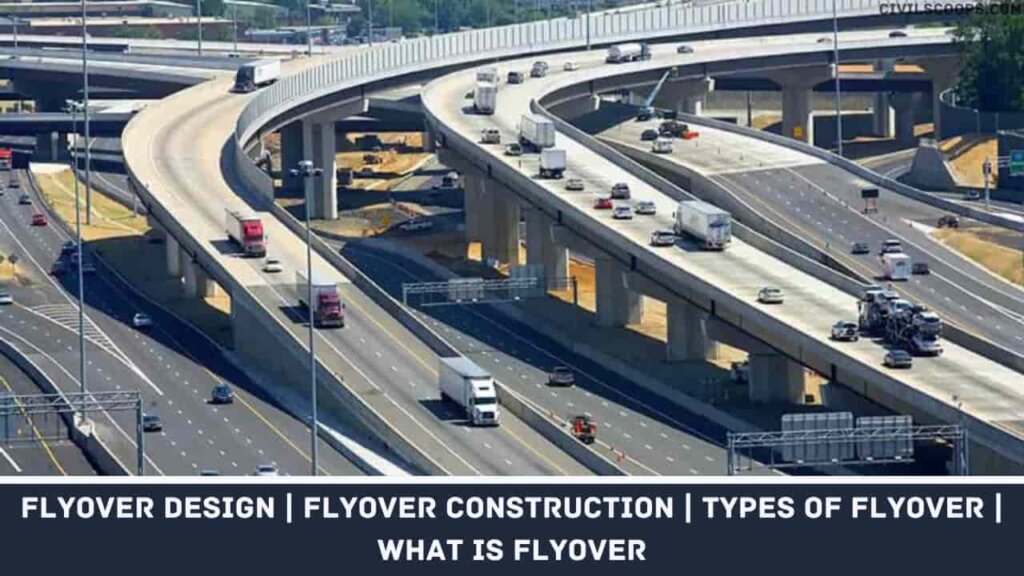 What Is Flyover Types of Flyover Flyover Design Flyover