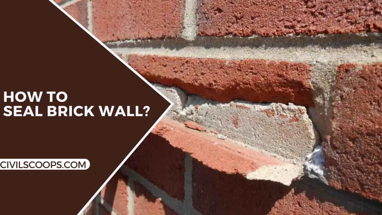 How to Seal Brick Wall