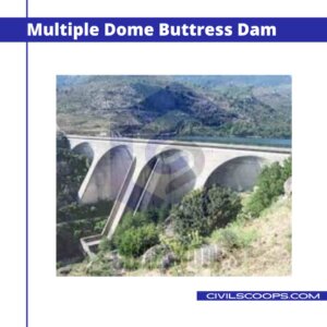 Multiple Dome Buttress Dam