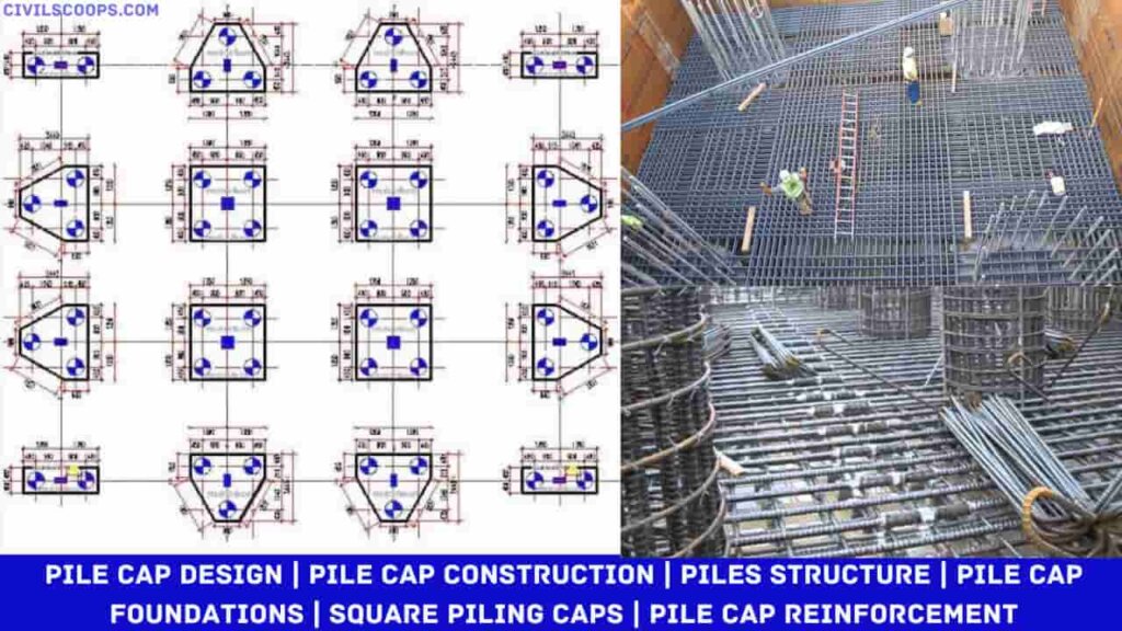 Pile Cap Design | Pile Cap Construction | Piles Structure | Pile Cap ...