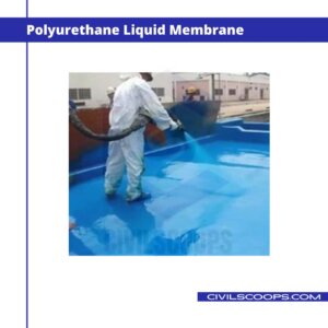 Polyurethane Liquid Membrane