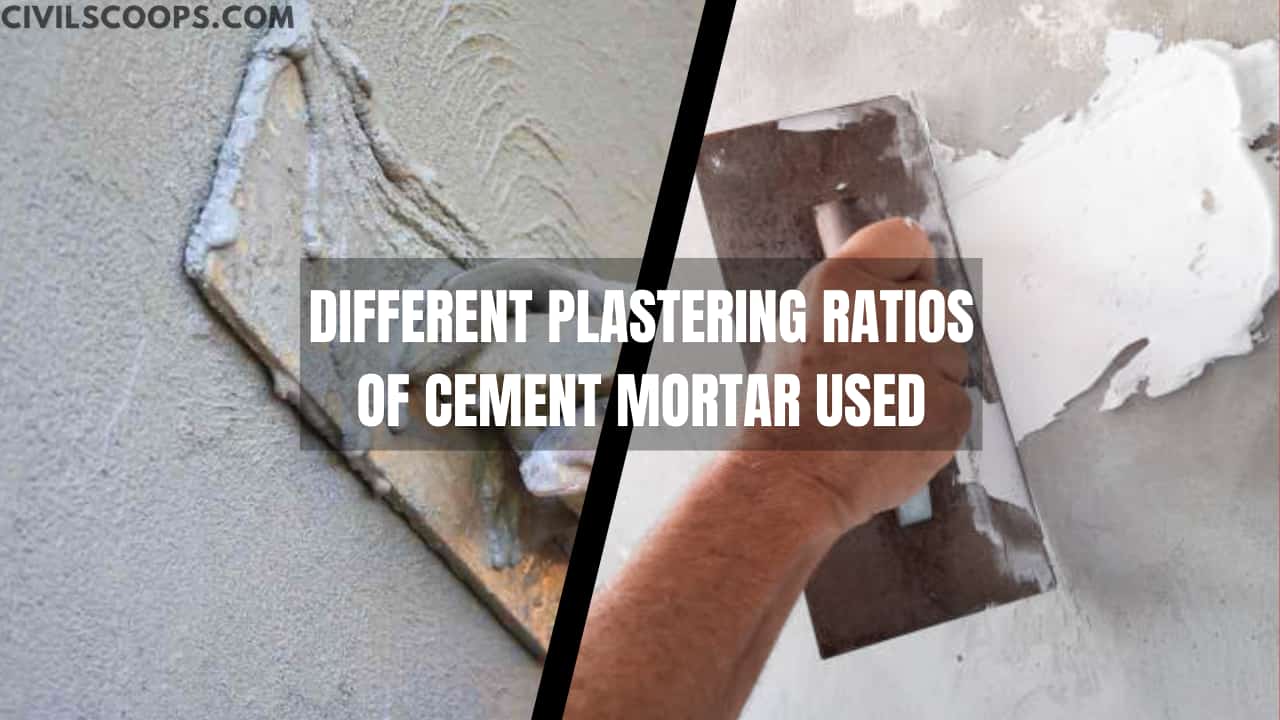 Different Plastering Ratios of Cement Mortar Used