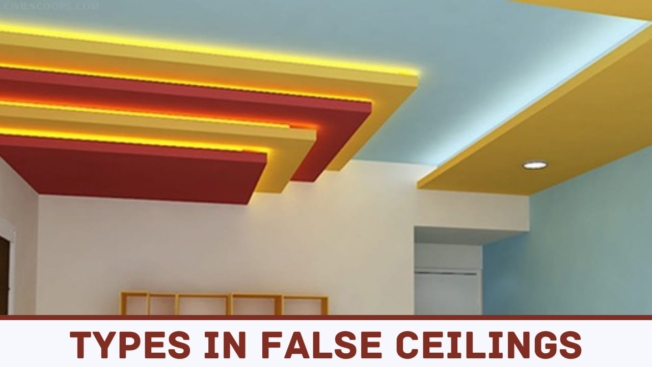Types in False Ceilings