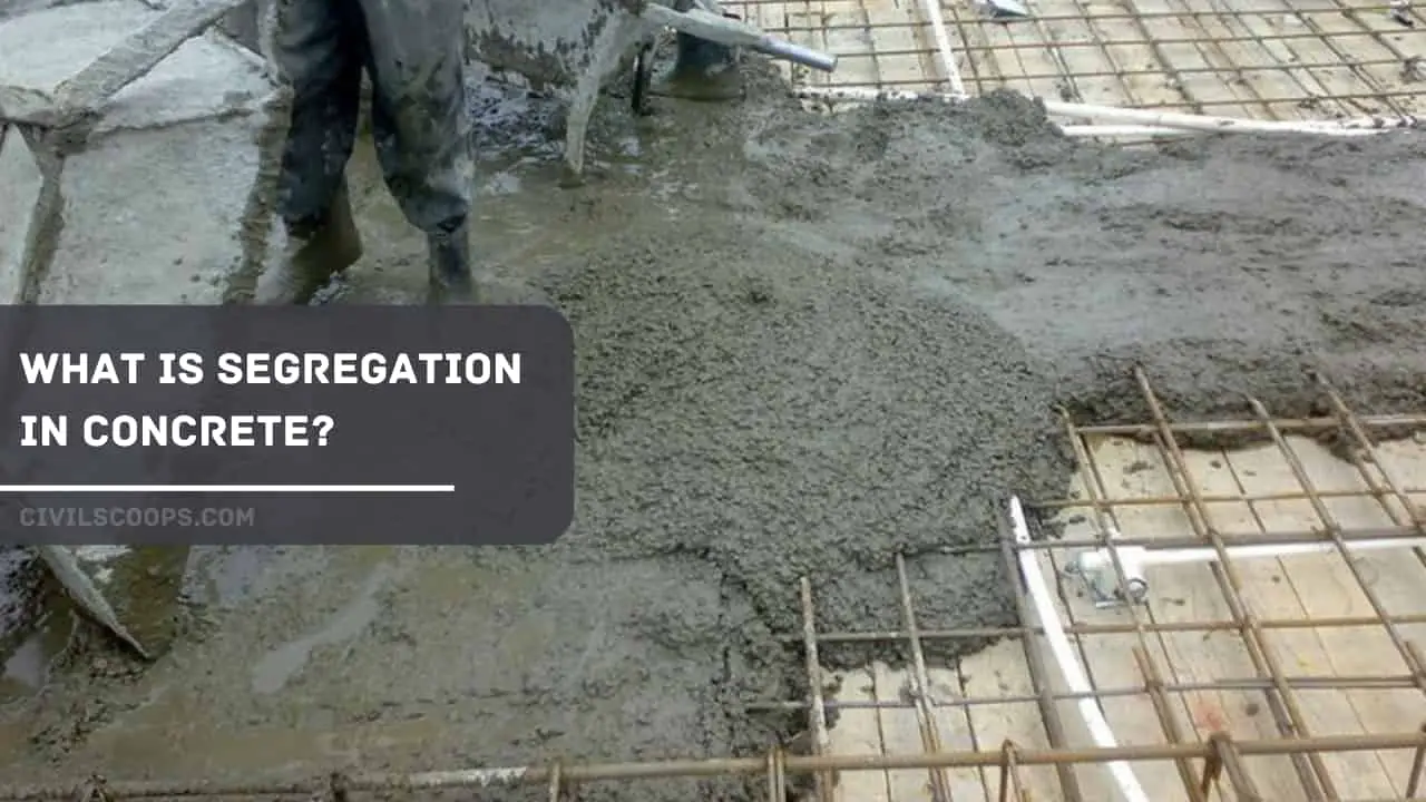 What Is Segregation In Concrete