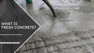 What Is Fresh Concrete