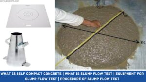 What Is Self Compact Concrete | What Is Slump Flow Test | Equipment for Slump Flow Test | Procedure of Slump Flow Test