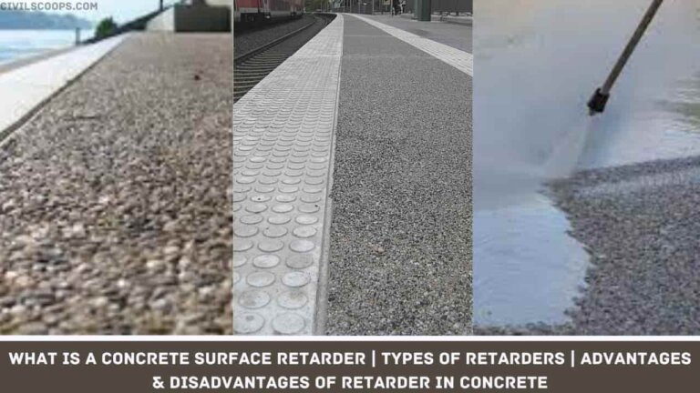 What Is a Concrete Surface Retarder | Types of Retarders | Advantages & Disadvantages of Retarder in Concrete