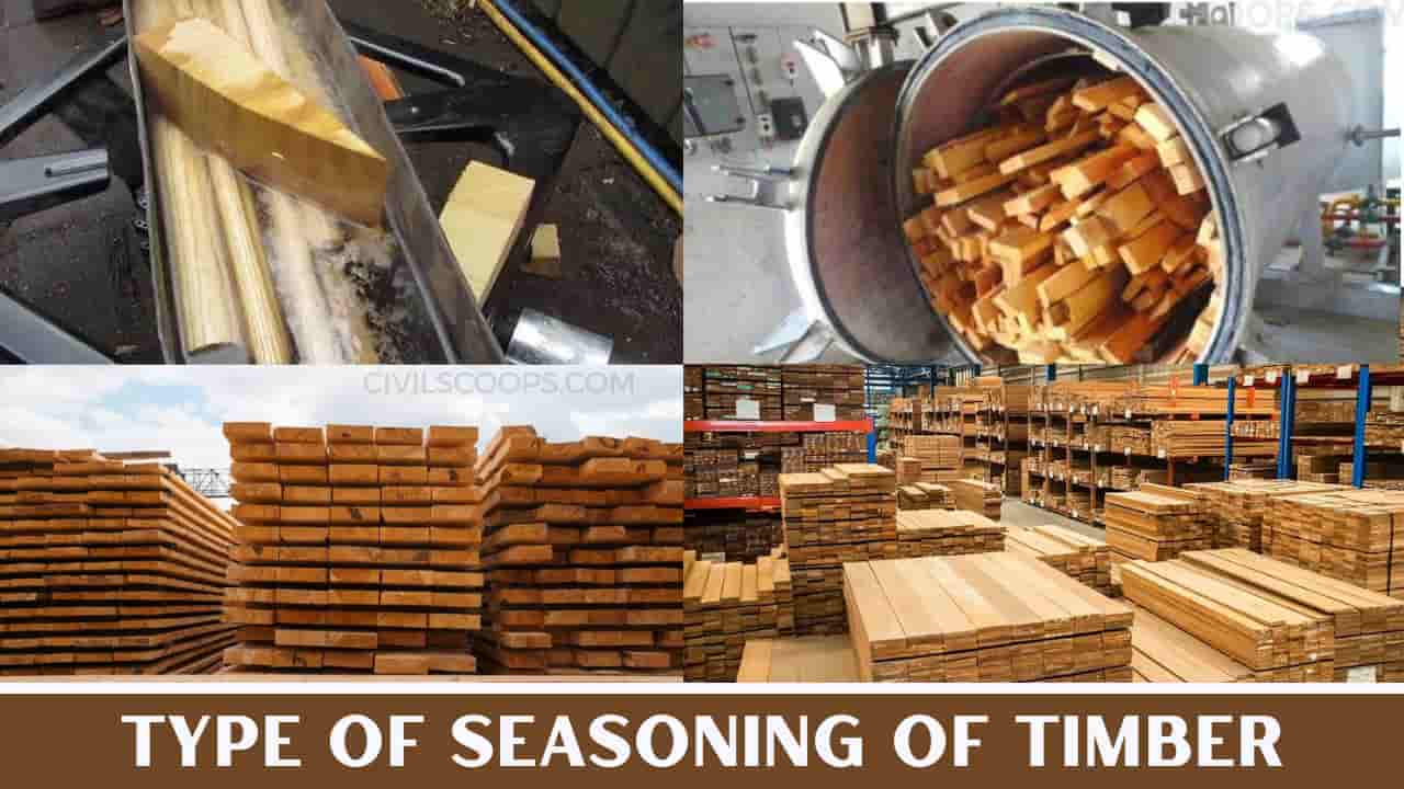 Type of Seasoning of Timber