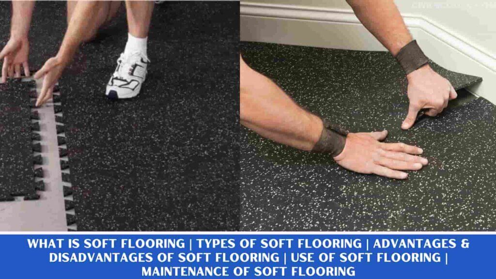 What is Soft Flooring Types of Soft Flooring Advantages