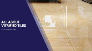 All About Vitrified Tiles
