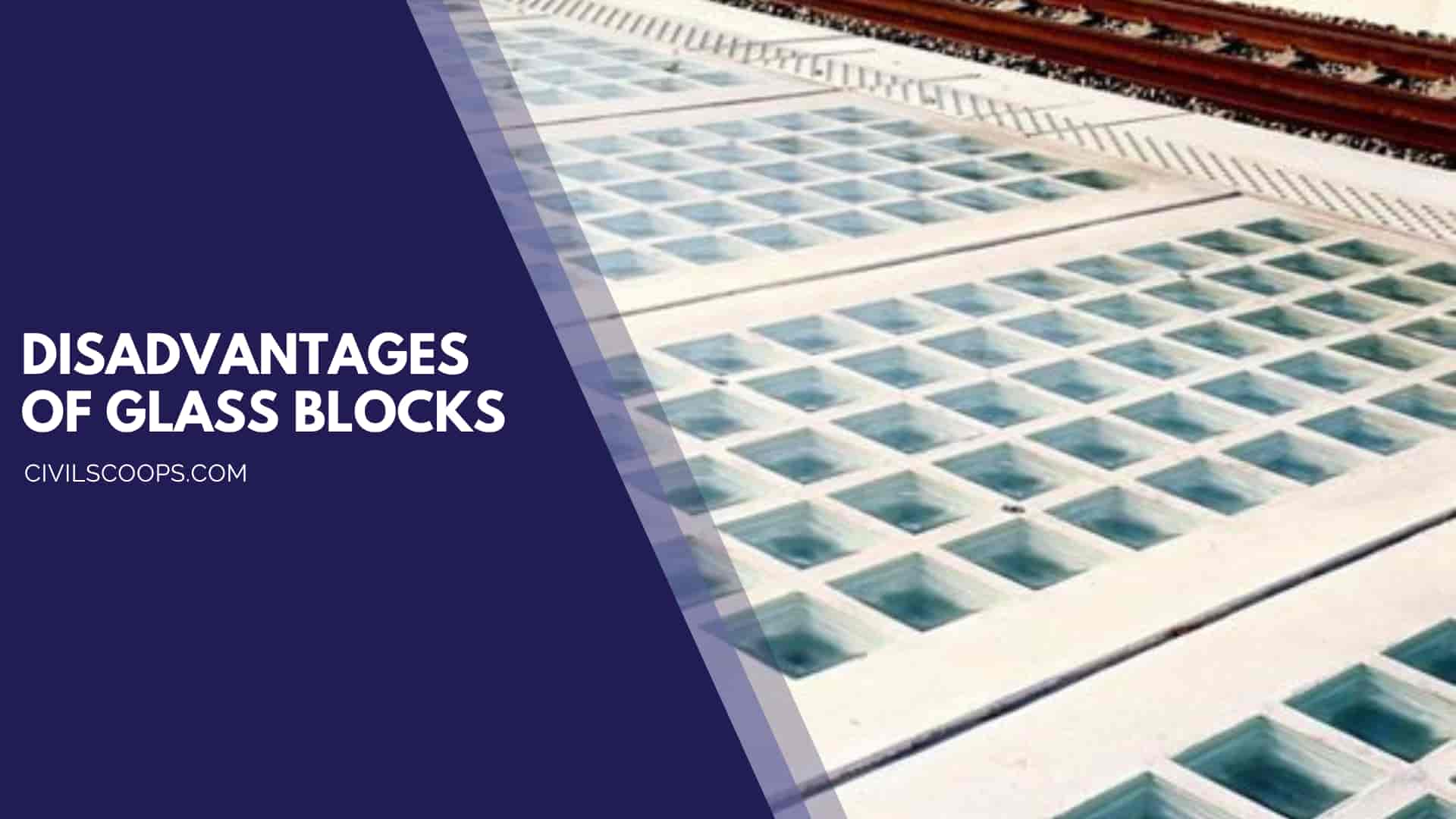 Disadvantages of Glass Blocks