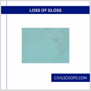 Loss of Gloss