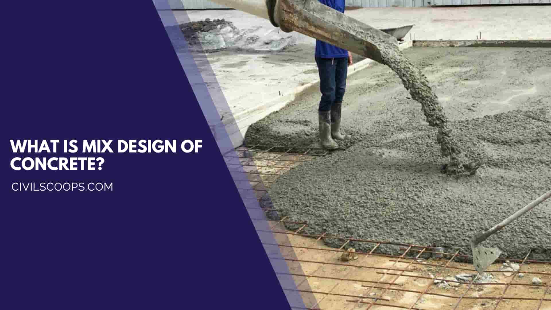 What Is Mix Design of Concrete