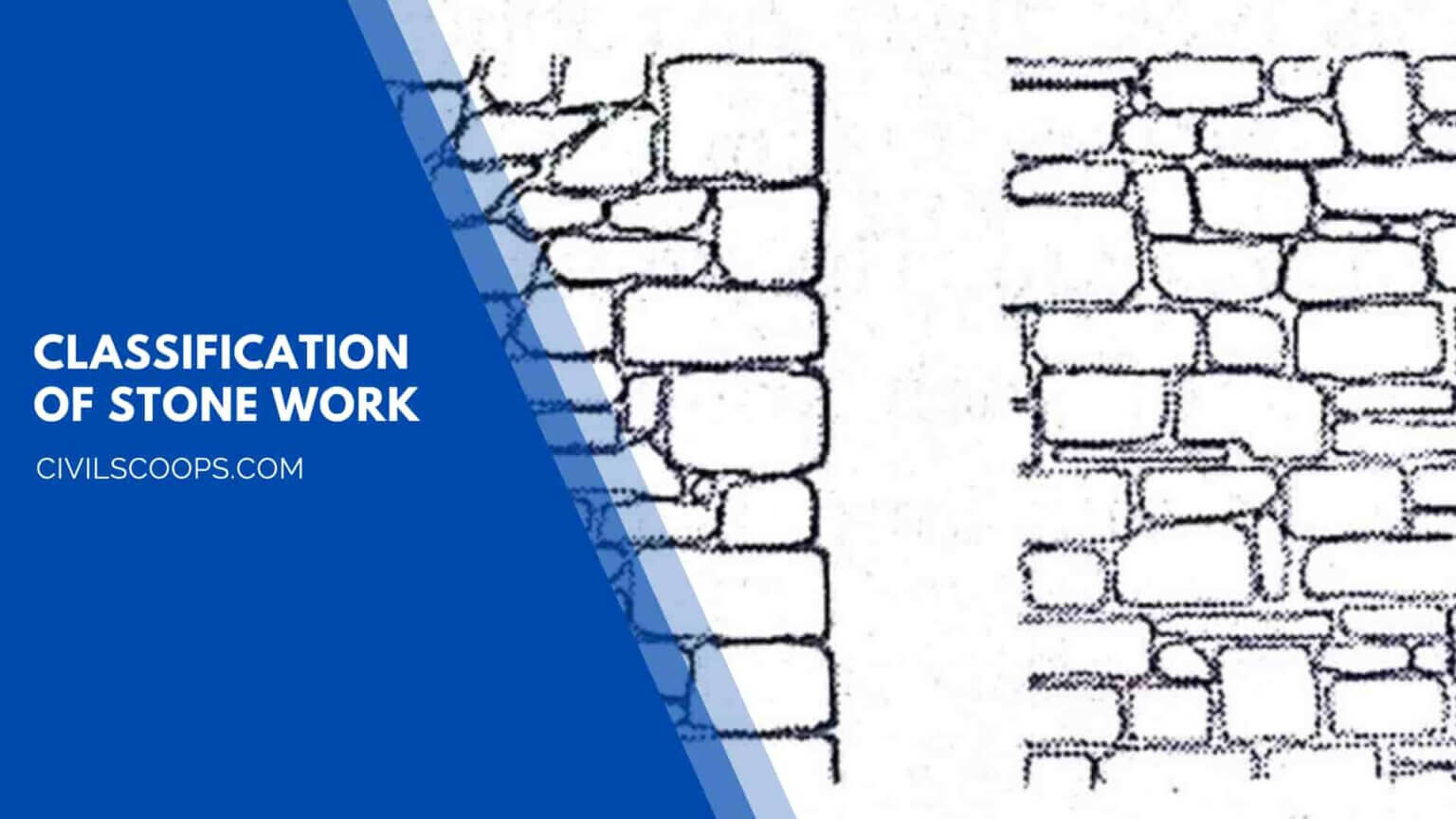 Classification of Stone Work | What Is Stone Masonry - Civil Scoops