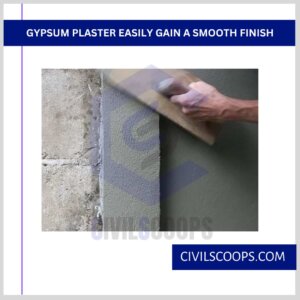 Gypsum Plaster Easily Gain a Smooth Finish