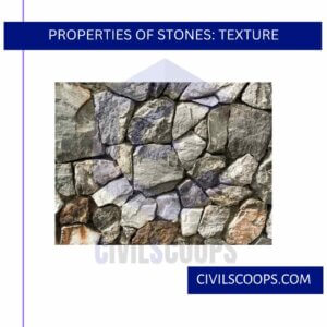 Properties of Stones: Texture