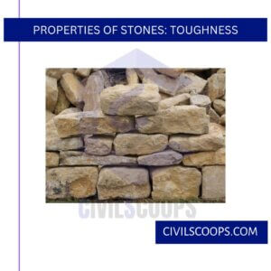 Properties of Stones: Toughness
