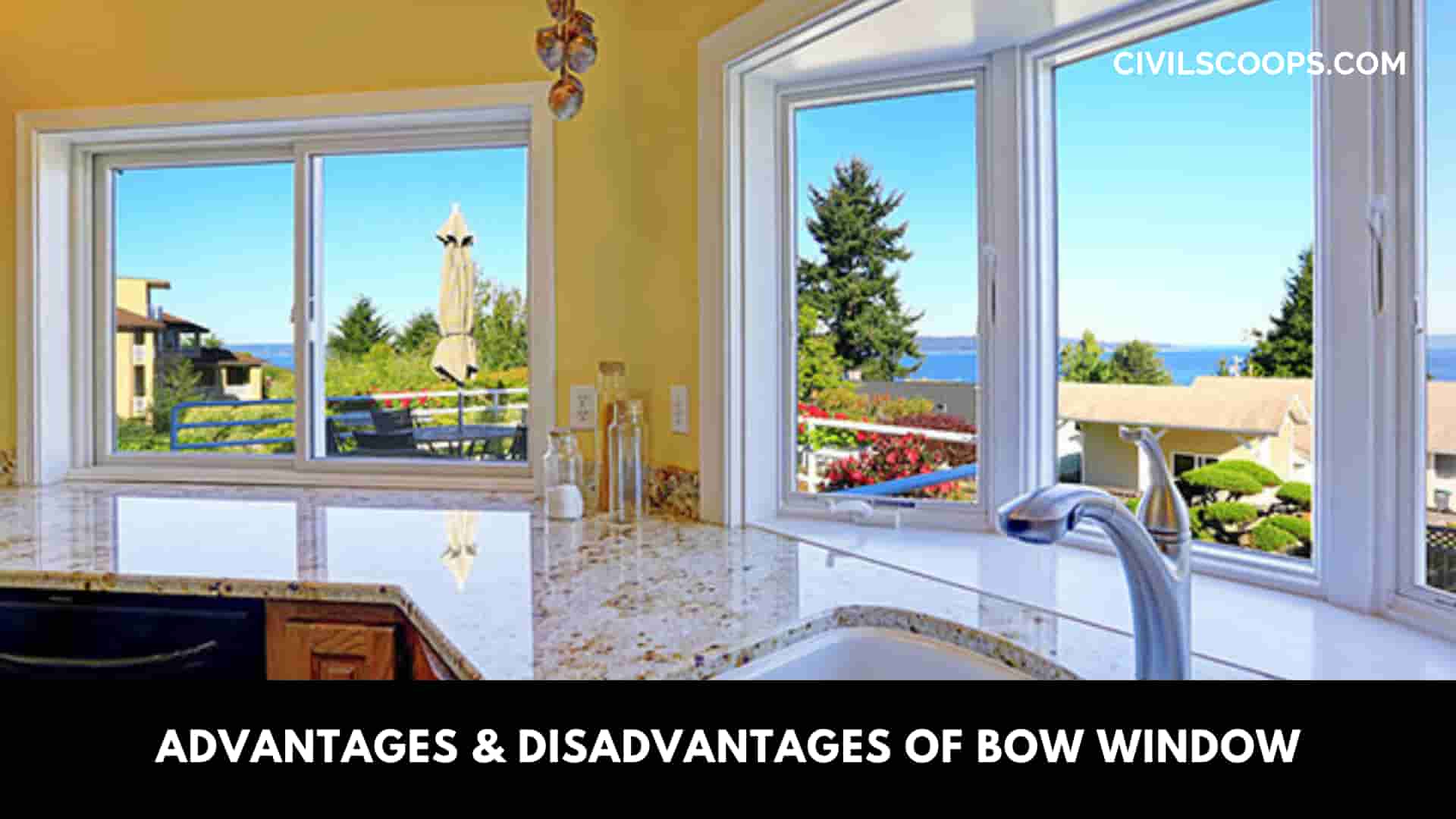 Advantages & Disadvantages of Bow Window
