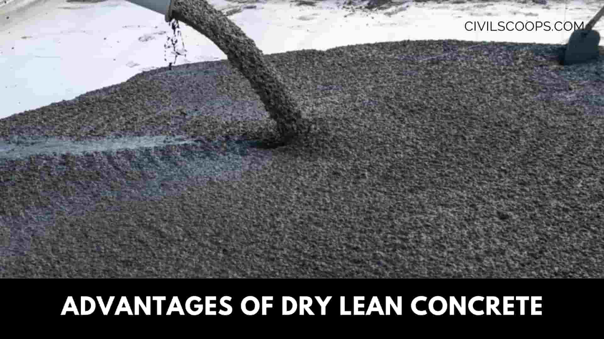 Advantages оf Dry Lean Concrete