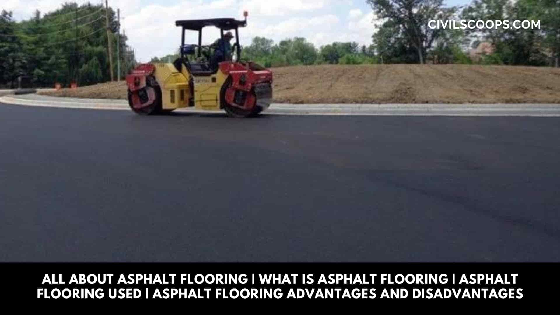 All About Asphalt Flooring What is Asphalt Flooring Asphalt Flooring Used Asphalt Flooring Advantages and Disadvantages
