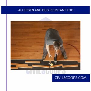 Allergen and Bug Resistant Too