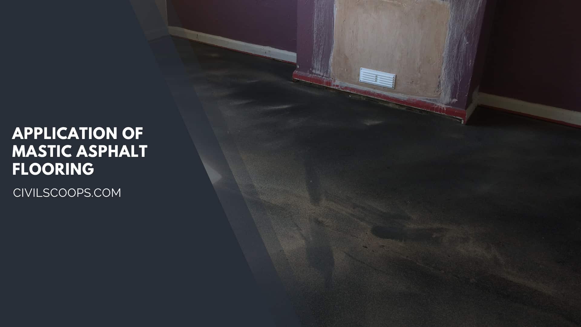 Application of Mastic Asphalt Flooring