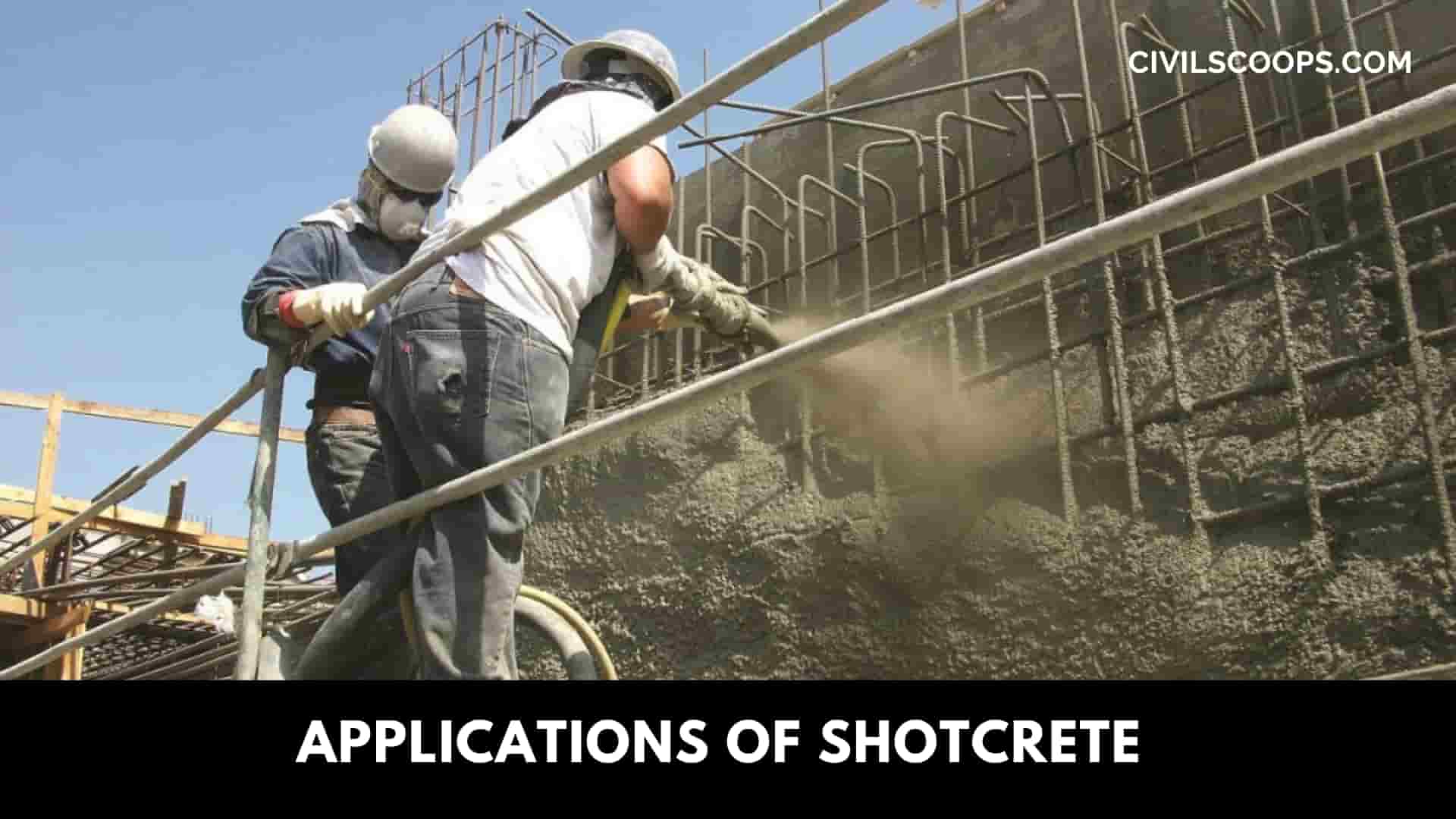 Applications of Shotcrete