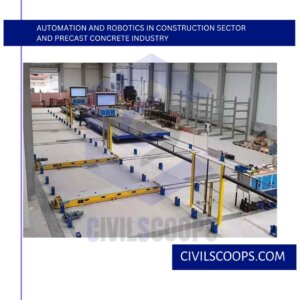 Automation and Robotics in Construction Sector and Precast Concrete Industry
