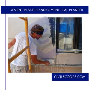 Cement Plaster and Cement Lime Plaster