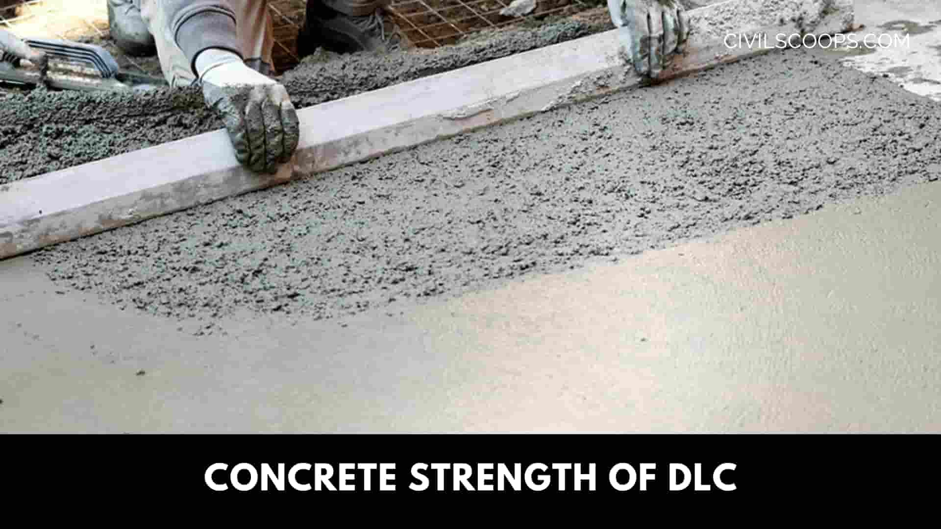 Concrete Strength of DLC