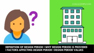 Definition of Design Period Why Design Period is Provided Factors Affecting Design Period Design Period Values