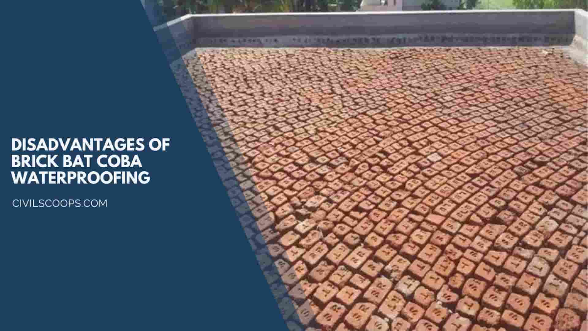Disadvantages of Brick Bat Coba Waterproofing