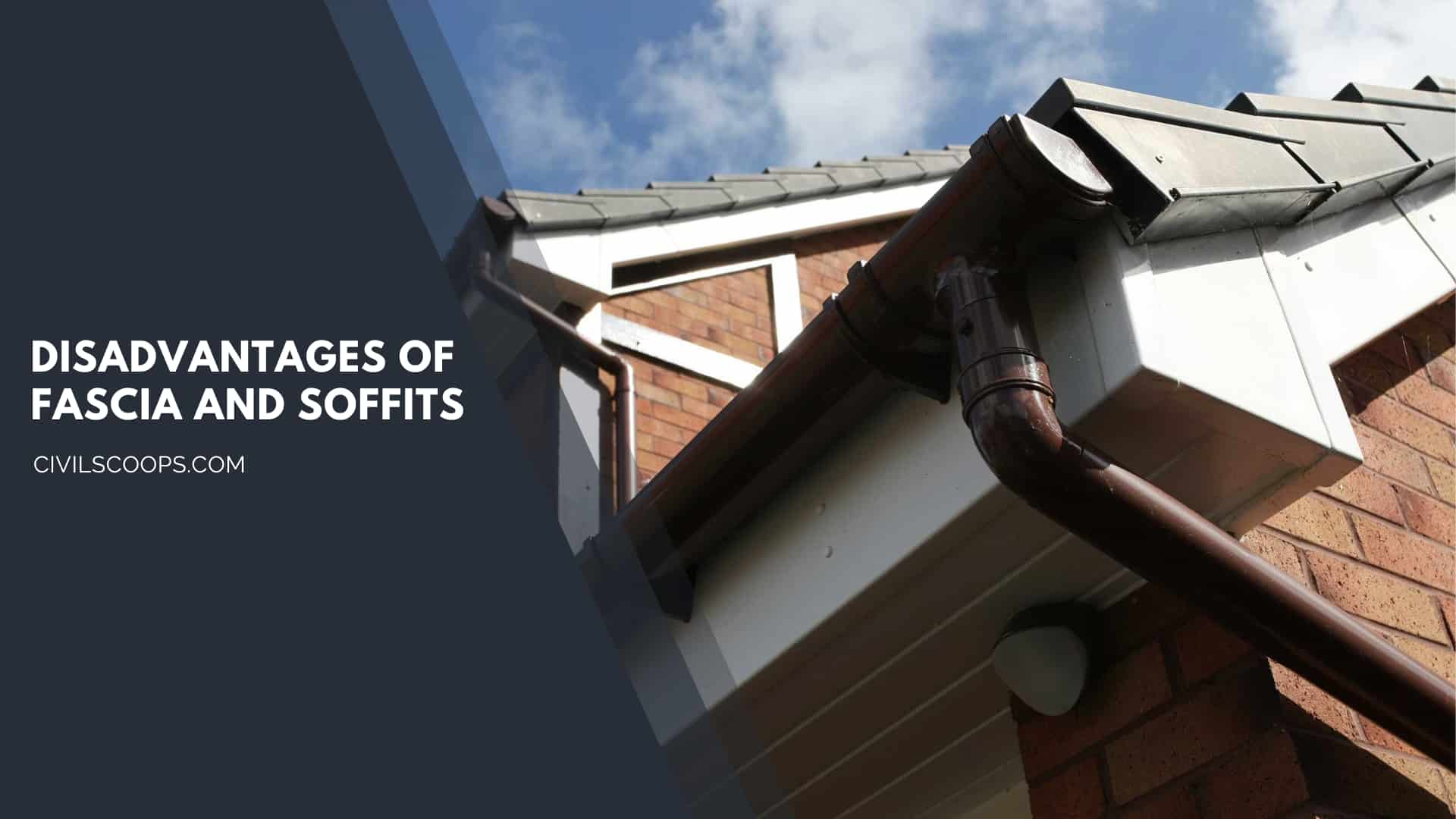 Disadvantages of Fascia and Soffits