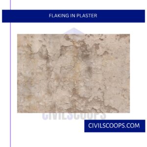 Flaking in Plaster