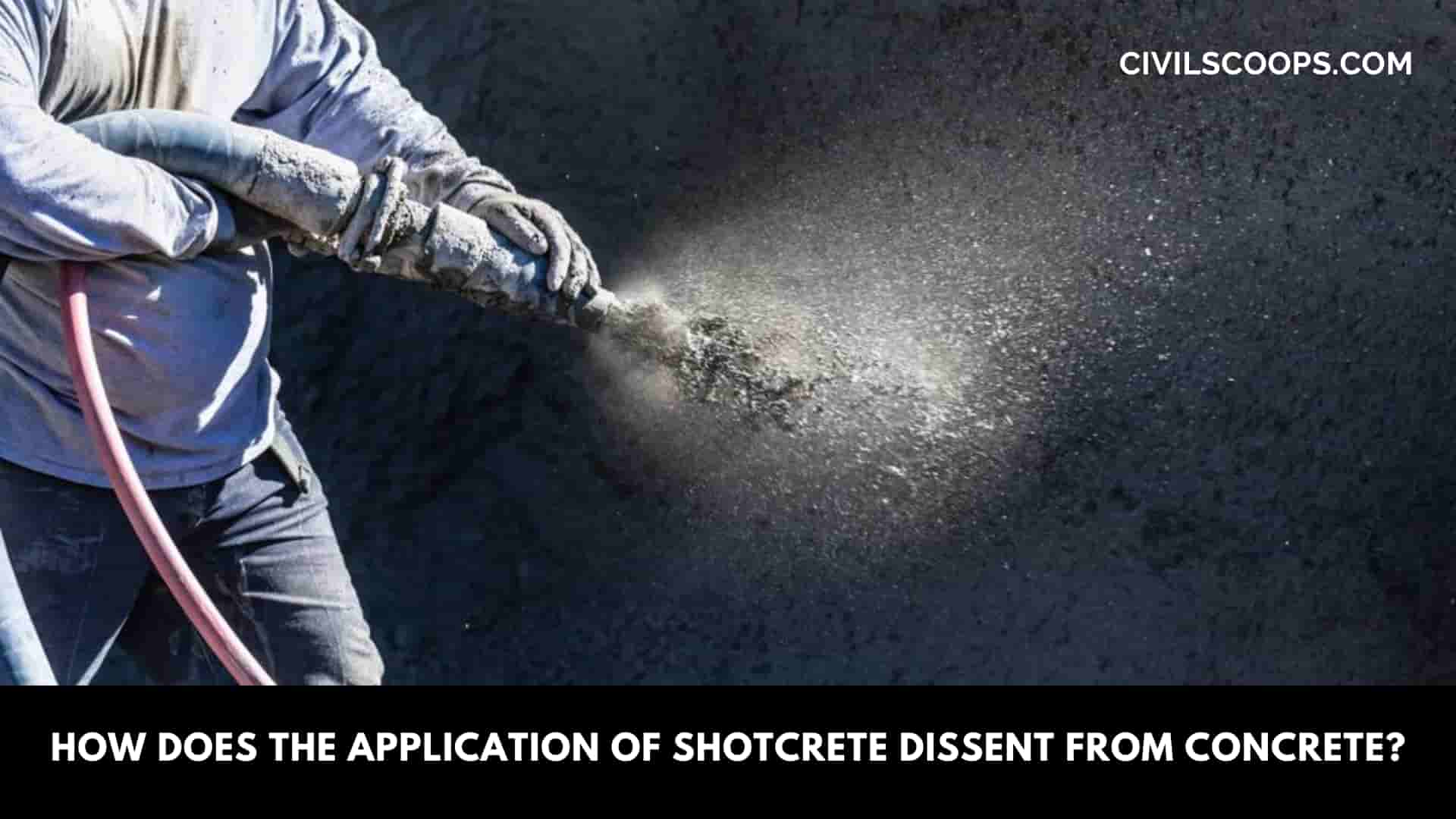 How Does the Application of Shotcrete Dissent from Concrete?