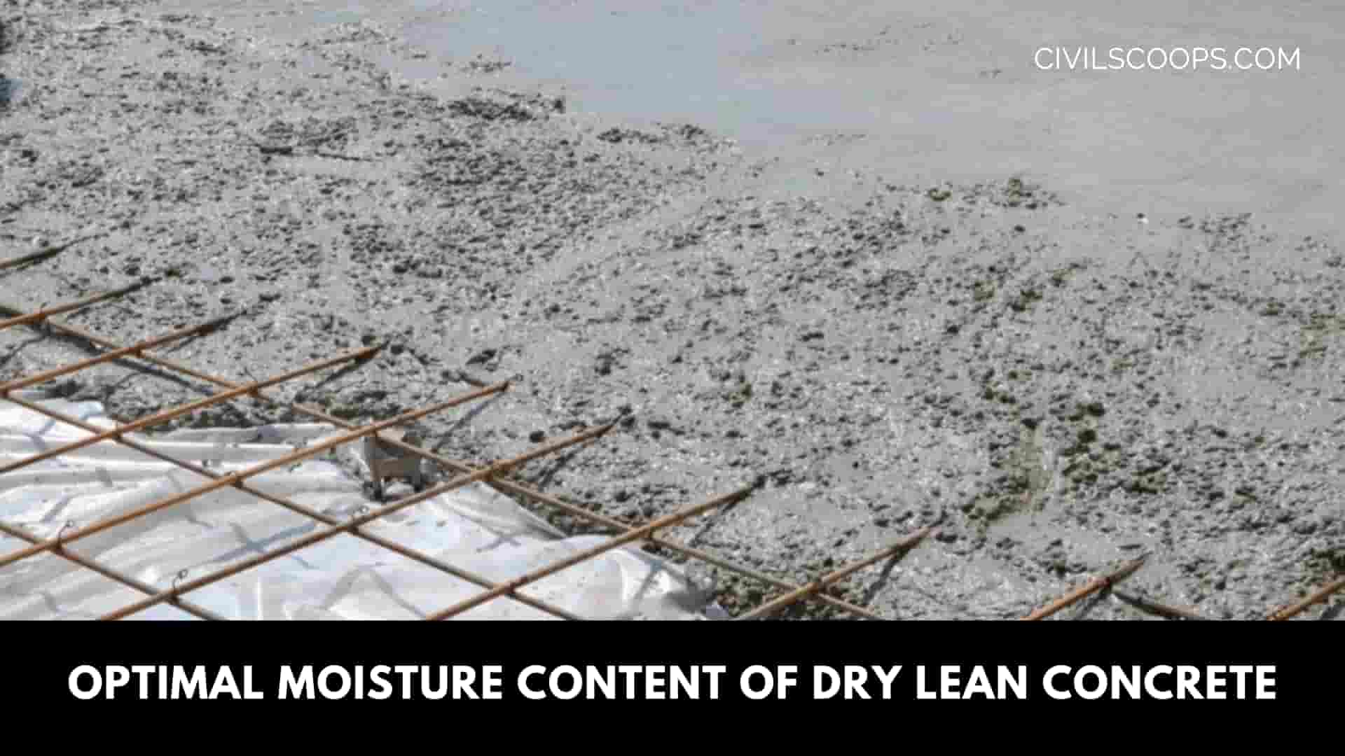 Optimal Moisture Content of Dry lean concrete