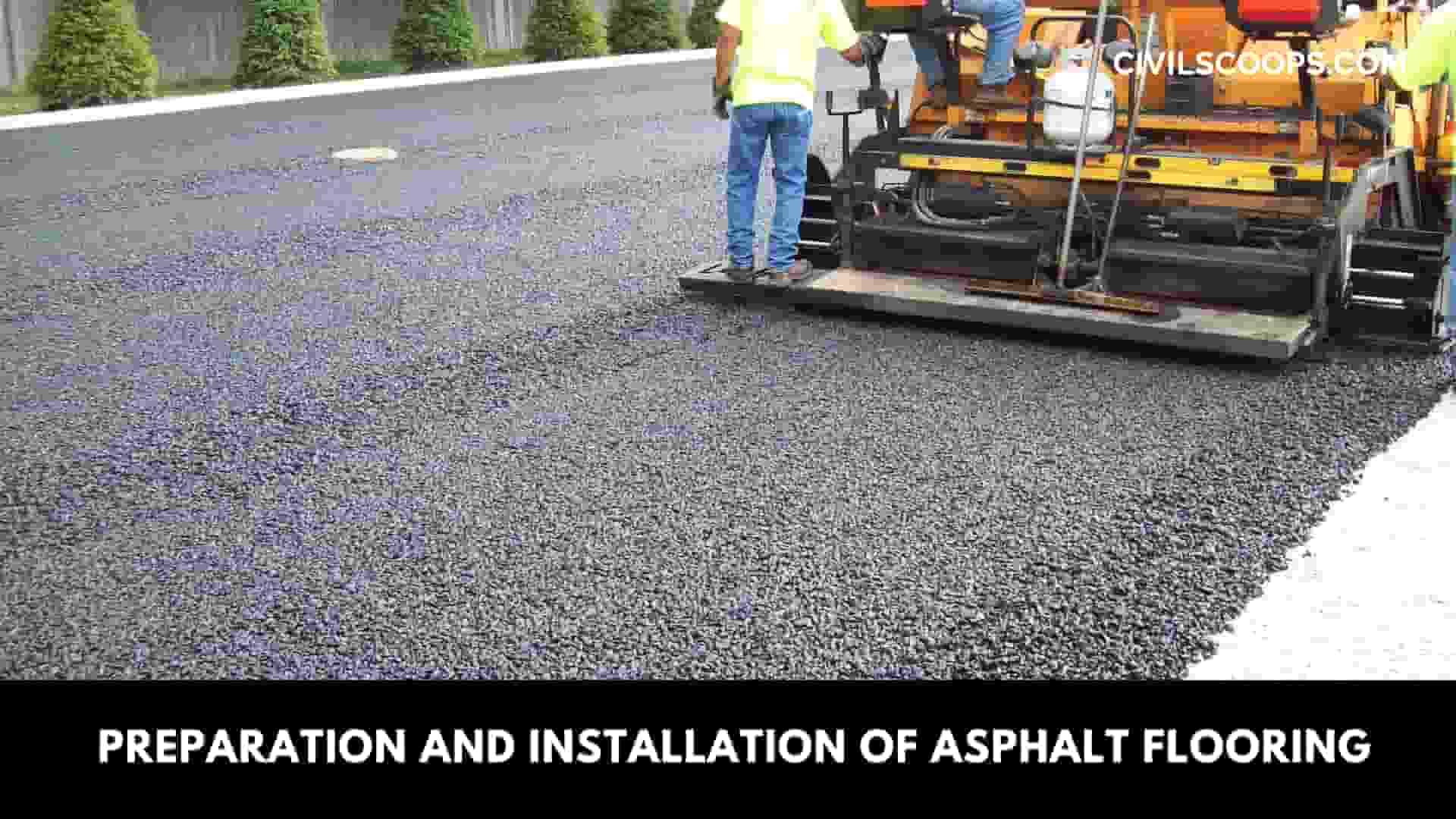 Preparation and Installation of Asphalt Flooring