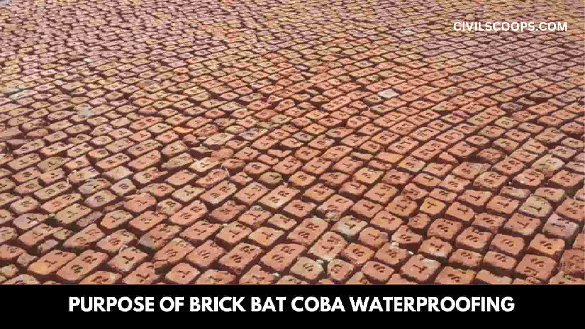 Purpose of Brick Bat Coba Waterproofing