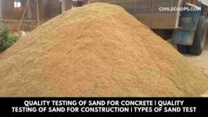 Quality Testing of Sand for Concrete | Quality Testing of Sand for Construction | Types of Sand Test
