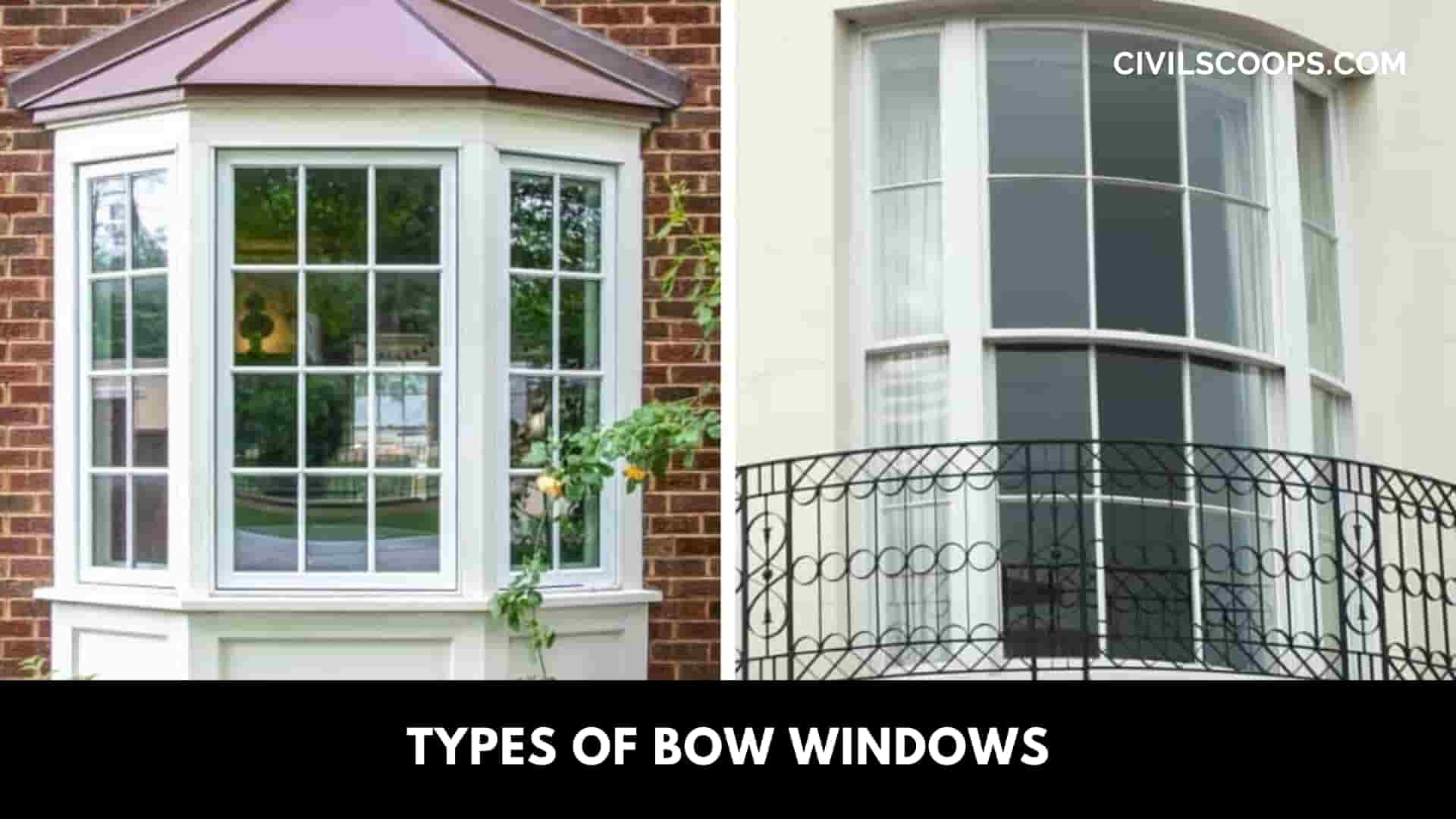 Types of Bow Windows