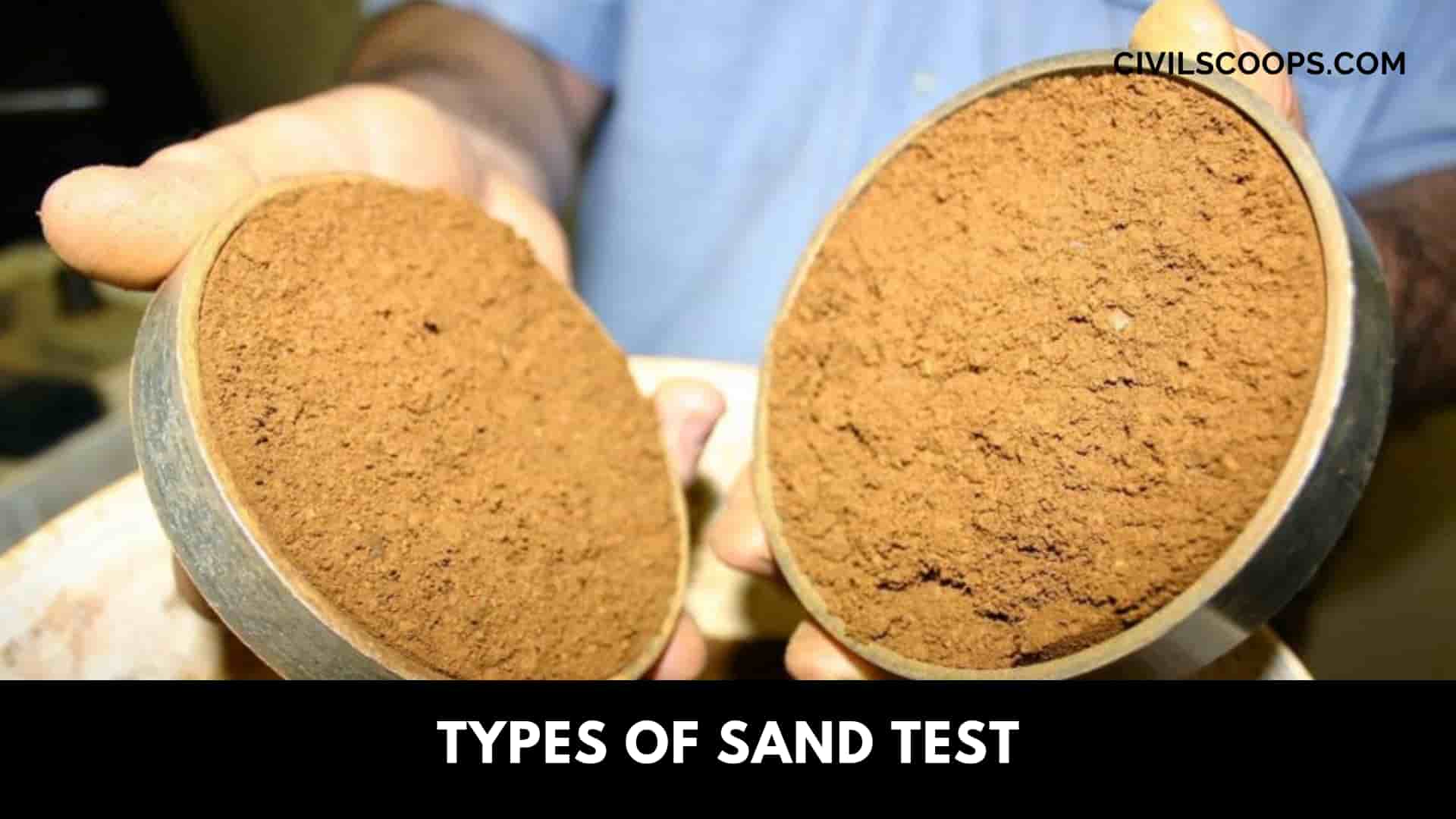 Types of Sand Test
